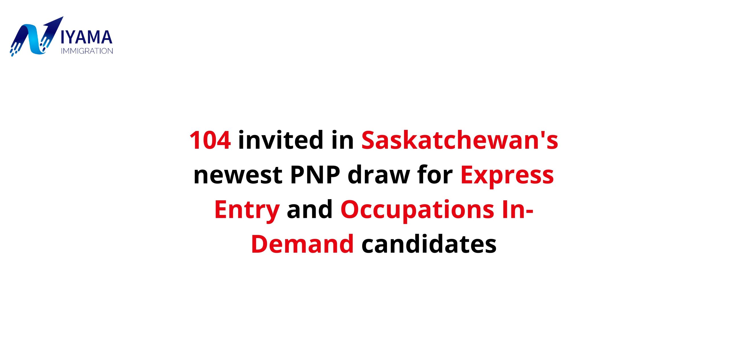 104 Invitations Issued By Saskatchewan PNP In Latest Draw