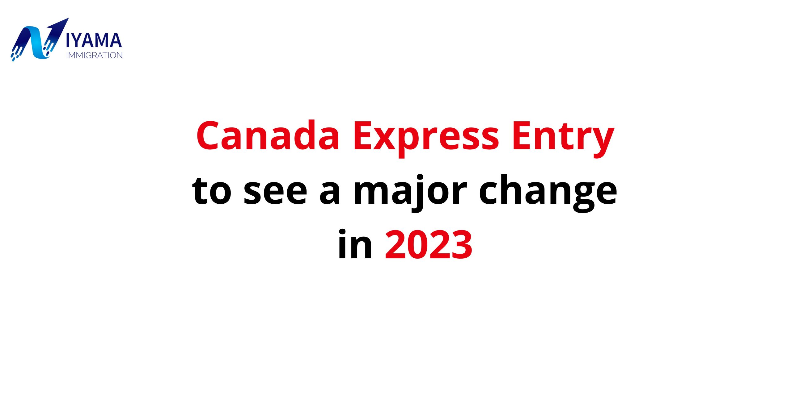 How Will Canada's Express Entry Change in 2023?