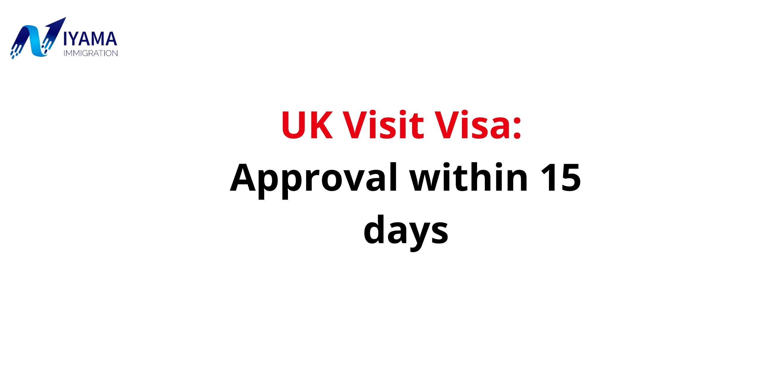 Planning to visit UK? Apply Now & Get visa approval in 15 days